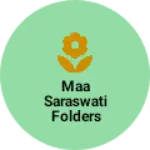 Business logo of Maa saraswati folders