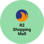 Business logo of R2 Shopping mall