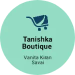 Business logo of Tanishka Boutique