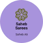 Business logo of Saheb sarees