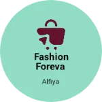 Business logo of Fashion foreva