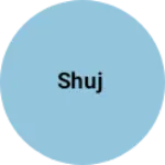 Business logo of Shuj