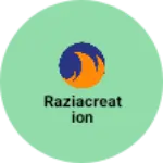 Business logo of Raziacreation