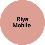 Business logo of Riya mobile