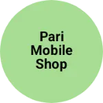 Business logo of Pari mobile shop
