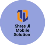 Business logo of Shree ji mobile solution