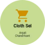 Business logo of Cloth sel