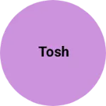 Business logo of Tosh