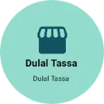 Business logo of Dulal Tassa