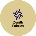 Business logo of Zenith fabrics