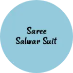Business logo of Saree salwar suit