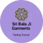 Business logo of Sri Bala ji garments
