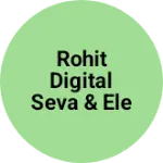 Business logo of Rohit digital Seva & electronics