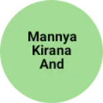 Business logo of Mannya kirana and general Store