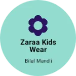 Business logo of Zaraa kids wear