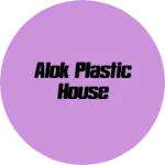 Business logo of Alok plastic house