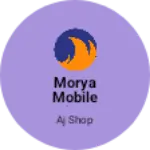 Business logo of Morya mobile shop