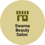 Business logo of Swarna beauty salon
