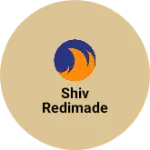Business logo of Shiv redimade