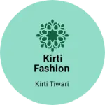 Business logo of Kirti fashion