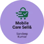 Business logo of Mobile care sell& service