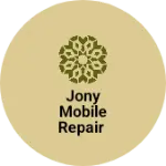 Business logo of Jony mobile repair