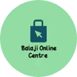 Business logo of Balaji online centre