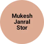 Business logo of Mukesh janral stor