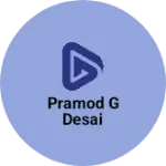 Business logo of Pramod G Desai