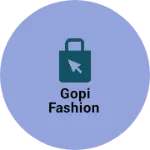 Business logo of Gopi Fashion