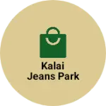 Business logo of Kalai jeans park