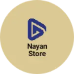 Business logo of Nayan Store