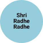 Business logo of Shri Radhe Radhe Saree Centre