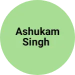 Business logo of Ashukam Singh