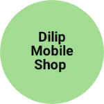 Business logo of Dilip mobile shop