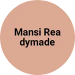 Business logo of Mansi readymade