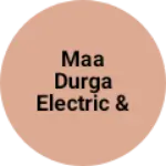 Business logo of Maa durga electric & electronic