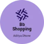 Business logo of BB SHOPPING HUB