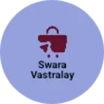Business logo of Swara vastralay