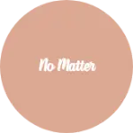 Business logo of No matter