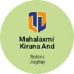 Business logo of Mahalaxmi kirana and jandrl stoars