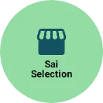 Business logo of Sai selection