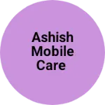 Business logo of Ashish mobile care