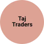 Business logo of Taj Traders
