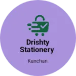 Business logo of Drishty stationery