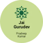 Business logo of Jai Gurudev Selling Point