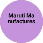 Business logo of Maruti Manufactures