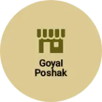 Business logo of Goyal poshak