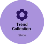 Business logo of Trend collection
