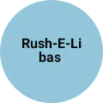 Business logo of Rush-e-libas